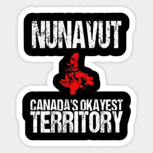 Nunavut Canada's Okayest Territory NT Sticker